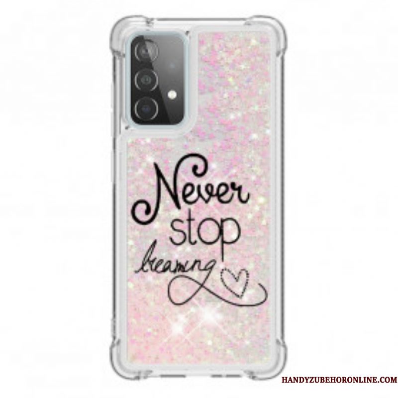 Hoesje voor Samsung Galaxy A52 4G / A52 5G / A52s 5G Stop Nooit Met Dromen Glitter